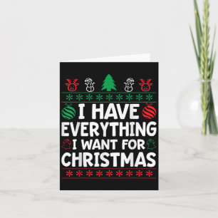 Ich habe alles, was ich zu Weihnachten Gewollt hab Karte