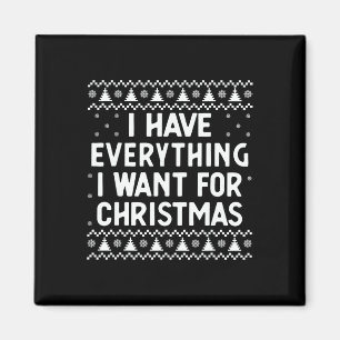 Ich habe alles, was ich zu Weihnachten Gewollt hab Magnet