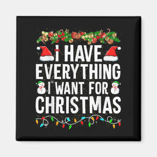 Ich habe alles, was ich zu Weihnachten Gewollt hab Magnet