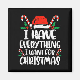 Ich habe alles, was ich zu Weihnachten Gewollt hab Magnet