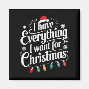 Ich habe alles, was ich zu Weihnachten Gewollt hab Magnet