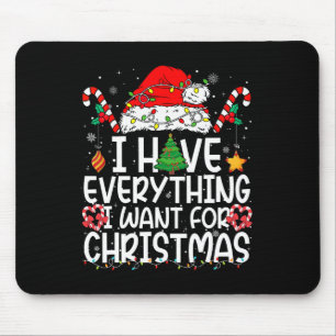 Ich habe alles, was ich zu Weihnachten Gewollt hab Mousepad