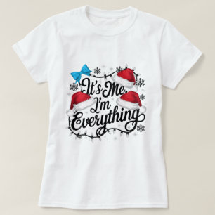 Ich habe alles, was ich zu Weihnachten Gewollt hab T-Shirt