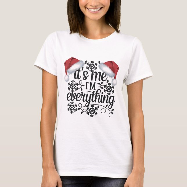 Ich habe alles, was ich zu Weihnachten Gewollt hab T-Shirt (Vorderseite)