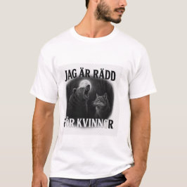 ich habe Angst vor Frauen T-Shirt
