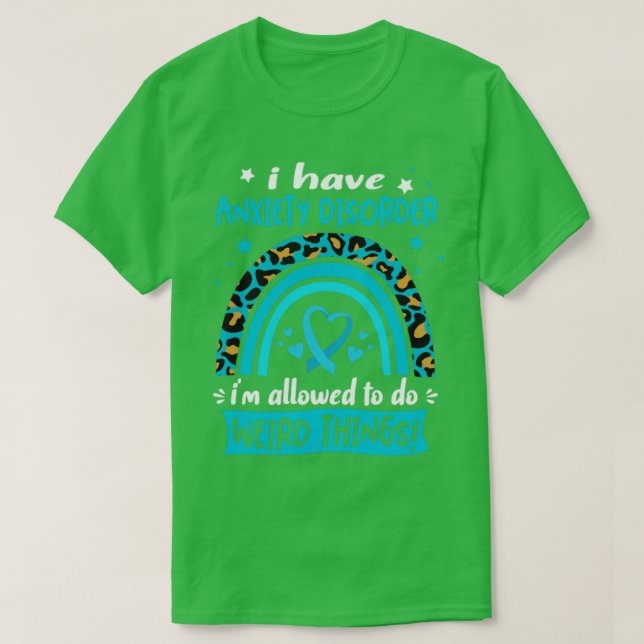 Ich habe Angststörung, ich darf seltsame T T-Shirt (Design vorne)