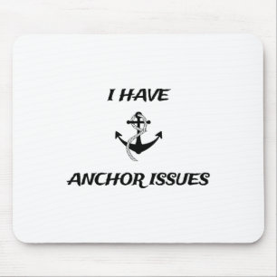 Ich habe Ankerprobleme Lustiger Boots Kapitän Boot Mousepad