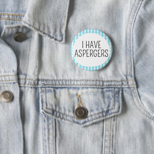 Ich habe Asperger-Syndrom Button