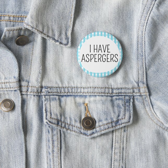 Ich habe Asperger-Syndrom Button (Beispiel)