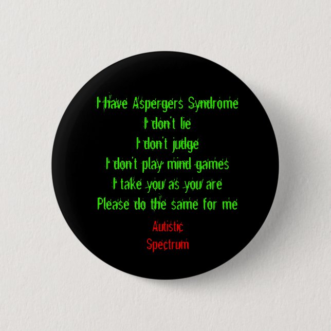 Ich habe Aspergers Button (Vorderseite)