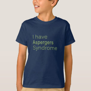 Ich habe aspergers - den T - Shirt des Kindes