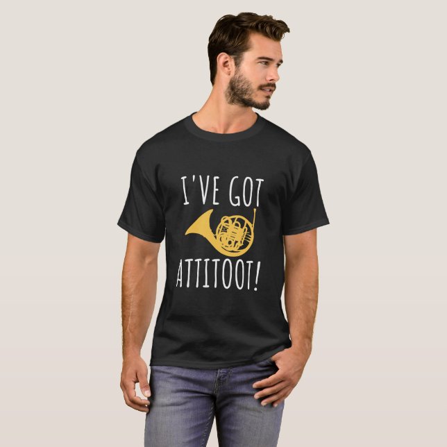 Ich habe Attitoot! - Lustiger französisches T-Shirt (Vorne ganz)