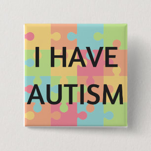 Ich habe Autismus-Knopf Button