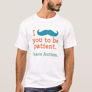 Ich habe Autismus T-Shirt