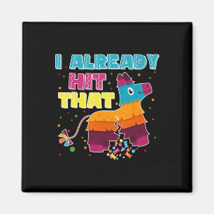 Ich habe bereits getroffen, dass Pinata Cinco de M Magnet