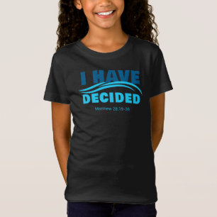 Ich habe beschlossen - Christliche Glaubensstiftun T-Shirt
