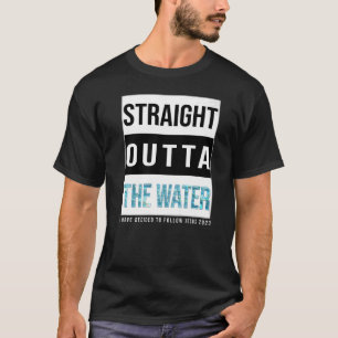 Ich habe beschlossen, der Taufe zum Jesus Wasser 2 T-Shirt