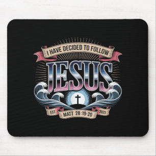 Ich habe beschlossen, Jesus Shirt 2025 getauft zu Mousepad
