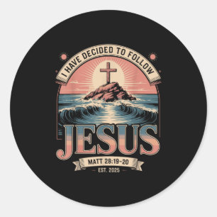 Ich habe beschlossen, Jesus Shirt 2025 getauft zu  Runder Aufkleber