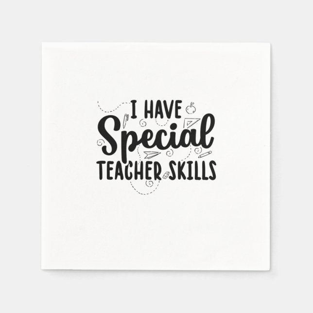 Ich habe besondere Lehrerfähigkeiten Serviette (Vorderseite)