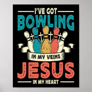 Ich habe Bowling in meinen Adern und Jesus in mein Poster