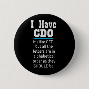 Ich habe CDO Black Funny OCD Spaß Button
