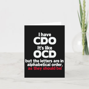 Ich habe Cdo - es ist wie bei Ocd, aber die Buchst Karte