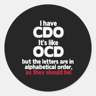 Ich habe Cdo - es ist wie bei Ocd, aber die Buchst Runder Aufkleber