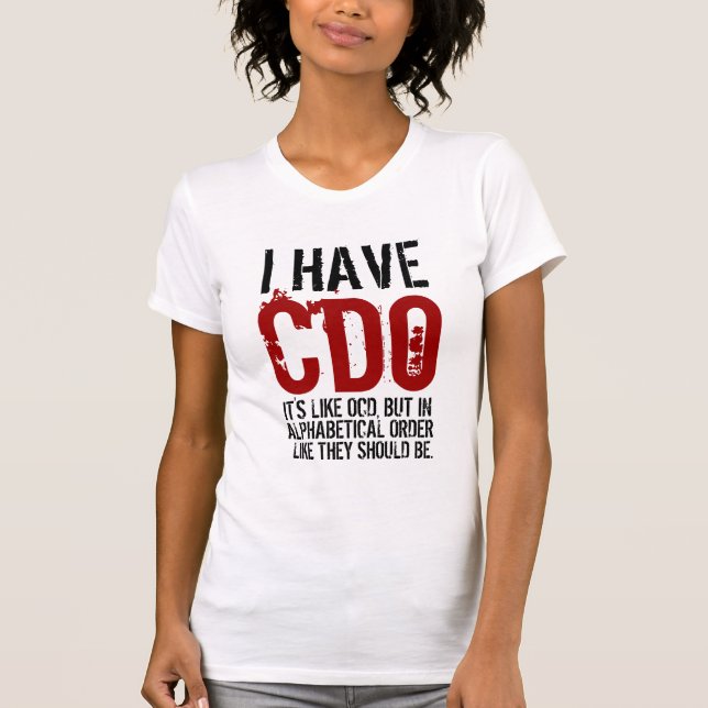 Ich habe CDO T-Shirt (Vorderseite)