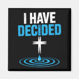 Ich habe christliche Taufe Kreuz Wasser Glaube ent Magnet