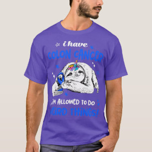 Ich habe Colon Cancer, der es erlaubt, etwas Selts T-Shirt