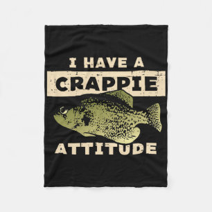 Ich habe Crappie-Attitüde-Angeln Lustig Fisch Männ Fleecedecke