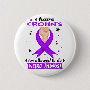 Ich habe Crohn-Krankheit, ich darf seltsam sein Button