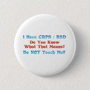 Ich habe CRPS RSD Sie weiß, was dieses bedeutet Button