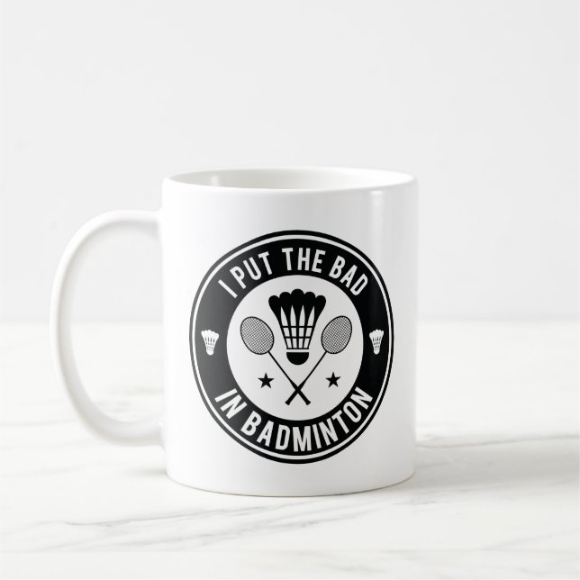 Ich habe das Bad in Badminton gelegt Kaffeetasse (Links)