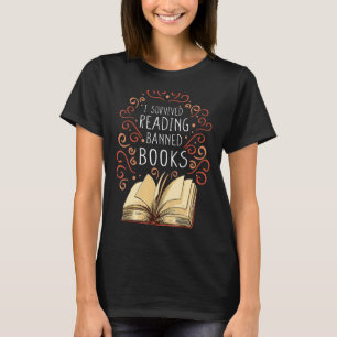 Ich habe das Buch "Verbotene Bücher lesen" überleb T-Shirt