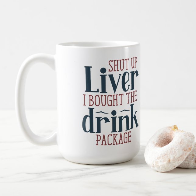 Ich habe das Cruise Drink Paket gekauft Kaffeetasse (Mit Donut)