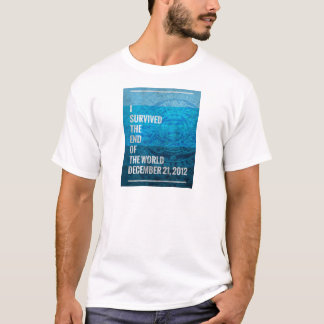 Ich habe das Ende der Welt überlebt T-Shirt