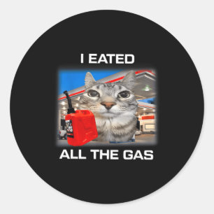 Ich habe das ganze Gas gegessen Lustiges albernes Runder Aufkleber