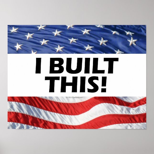 Ich habe das gebaut! Wall Print Sign Poster (Vorne)