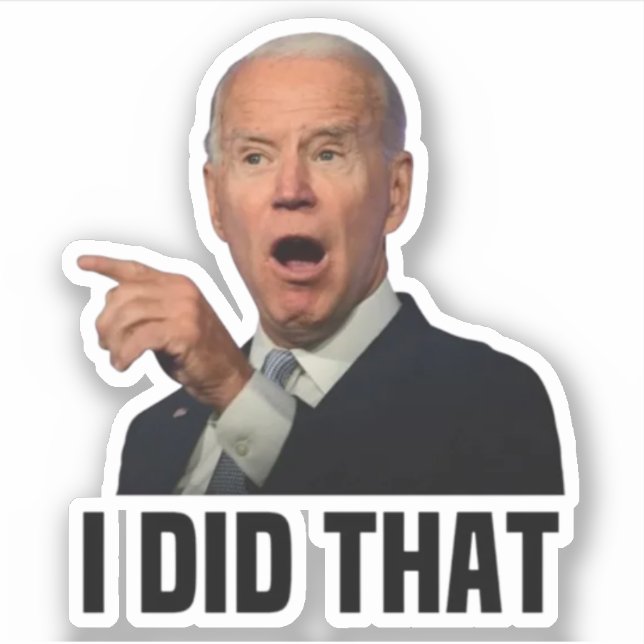"ICH HABE DAS GEMACHT" BIDEN JOE Sticker (Vorderseite)