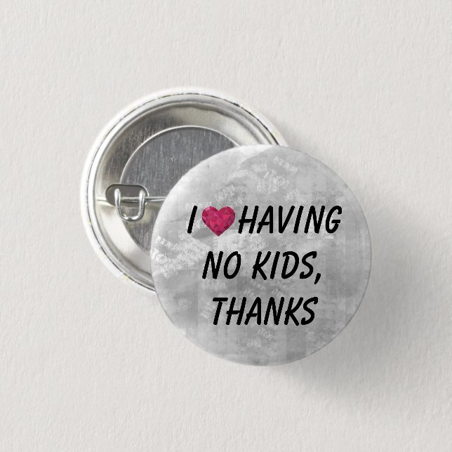 Ich habe das Herz, keine Kinder zu haben, danke! Button (Vorne & Hinten)