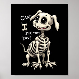 Ich habe das Hund Skelett Halloween Geschenke gege Poster