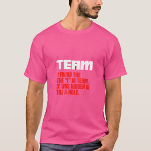 Ich habe das Ich in Team gefunden. Das Hotel liegt T-Shirt