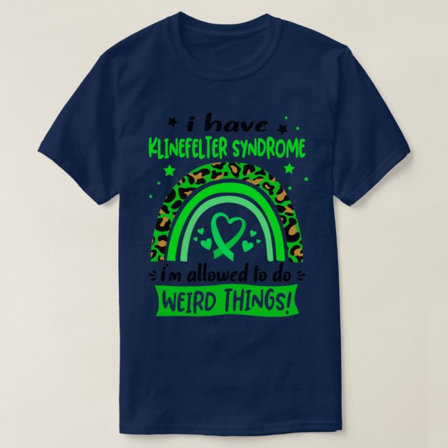 Ich habe das Klinefelter-Syndrom Ich darf Wei T-Shirt (Design vorne)