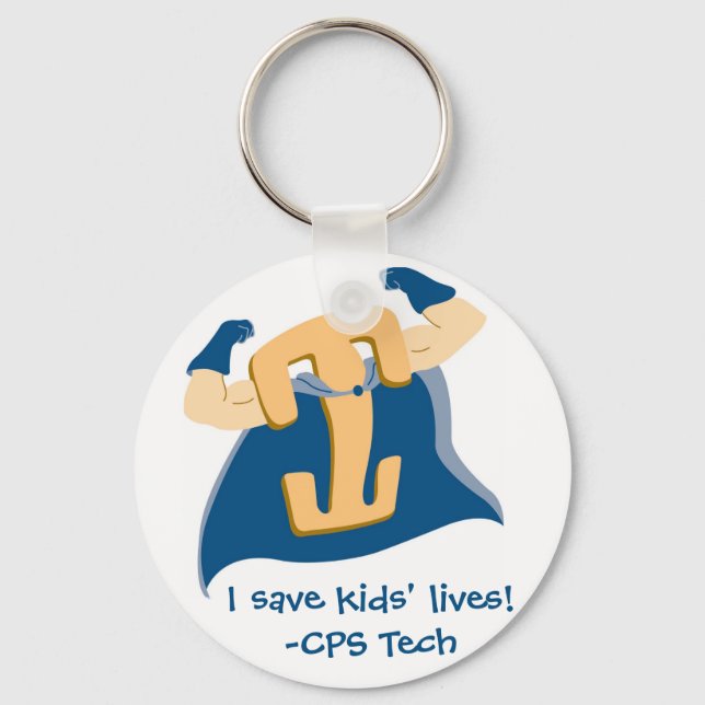 Ich habe das Leben von Kindern gerettet!-CPS Tech Schlüsselanhänger (Vorderseite)