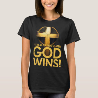 Ich habe das letzte Kapitel gelesen Gott gewinnt K T-Shirt