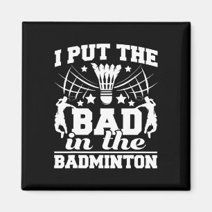 Ich habe das Schlechte in den Badminton-Player-Shu Magnet