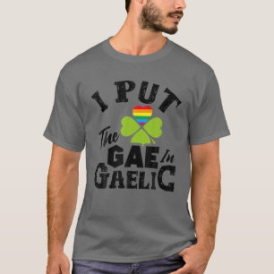 Ich habe das Spiel in Gälisch LGBT Funny St Patric T-Shirt