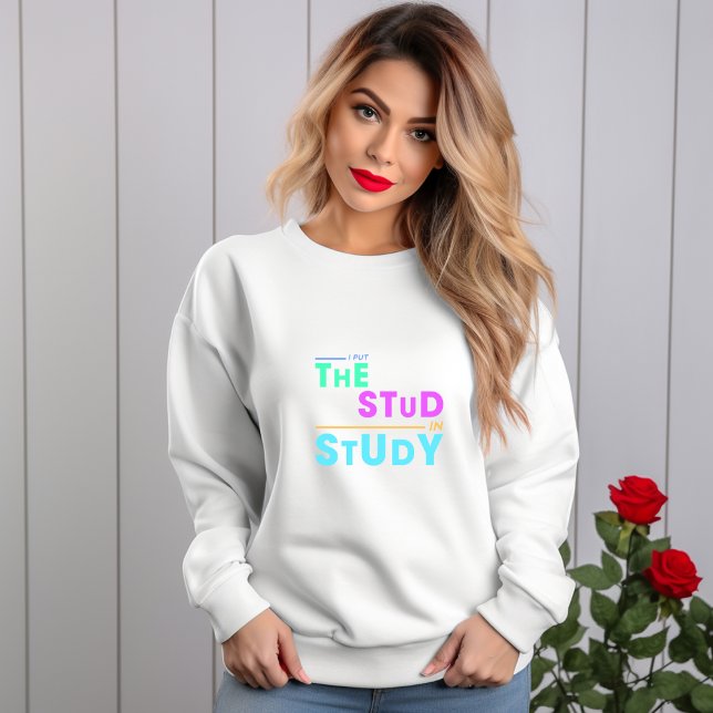 Ich habe das Studium in Study - Funny Student Desi Sweatshirt (Von Creator hochgeladen)